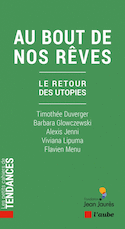 Au bout de nos rêves